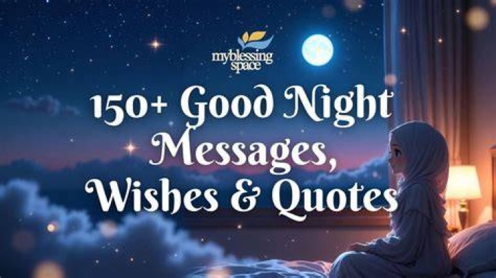 150 loving, heartwarming and memorable good night messages