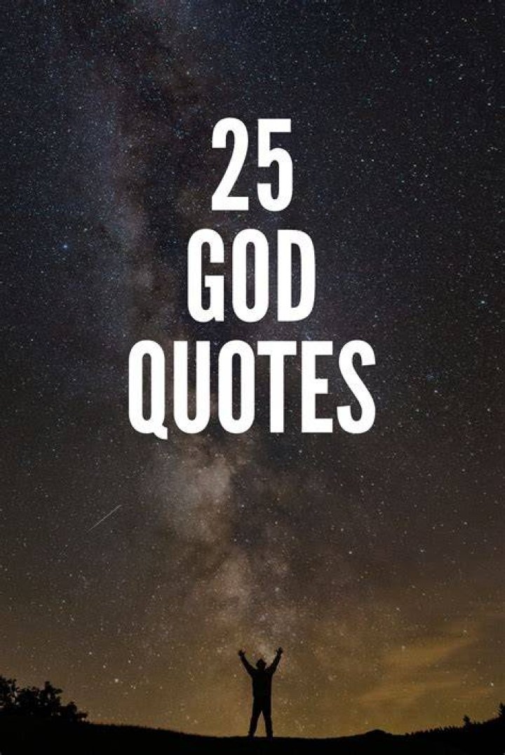 25 Inspirational God Quotes