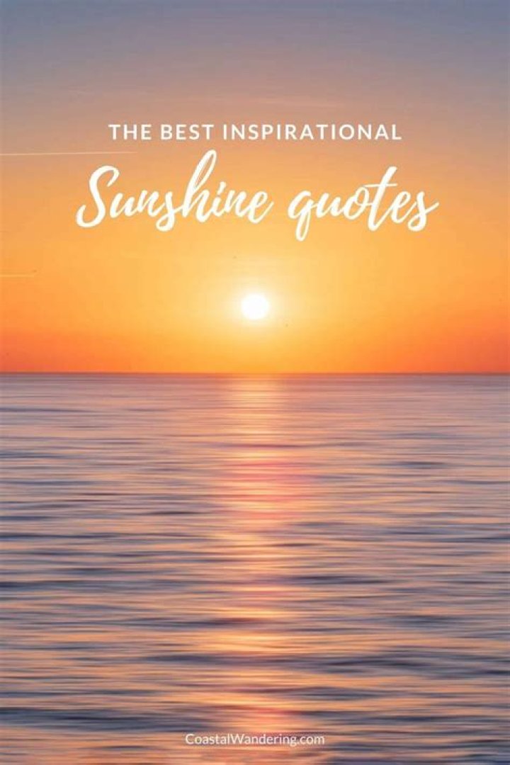 285 Quotes About Sunshine to Brighten Your Day and Lift Your Spirit