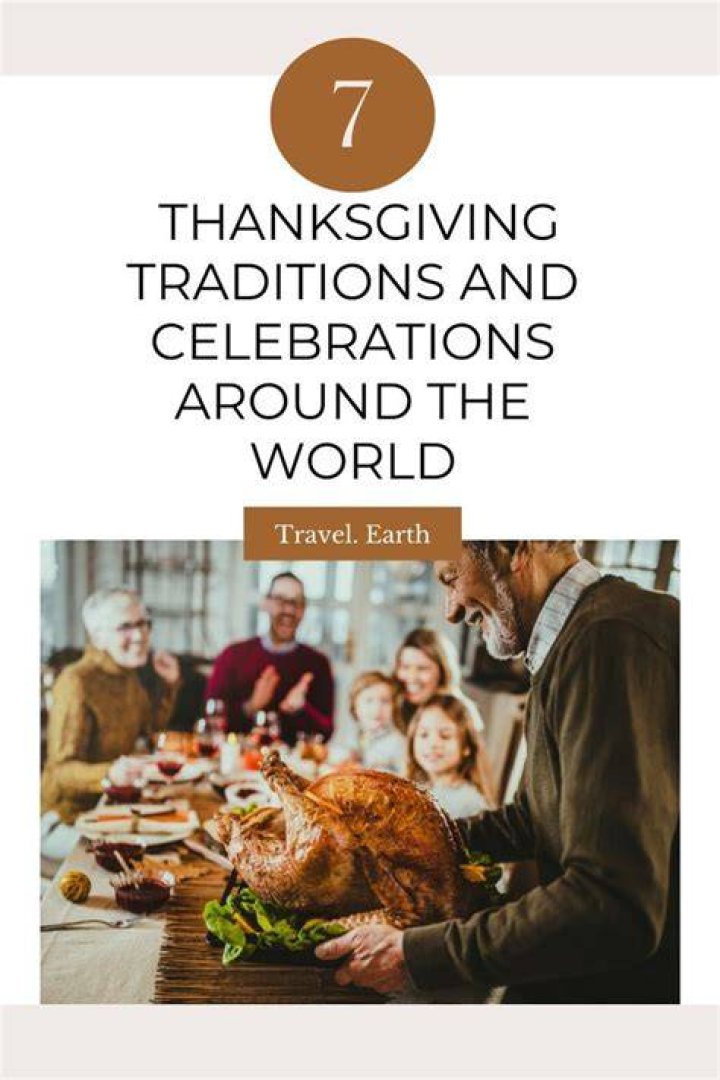 7 Thanksgiving Traditions Around the World
