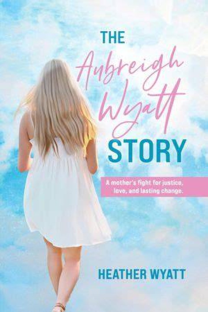 A Journey Of Resilience: The Aubreigh Wyatt Story