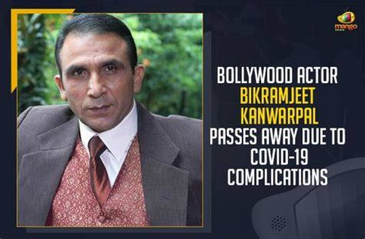 Actor Bikramjeet Kanwarpal passes away due to COVID-19 complications