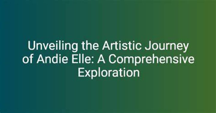 All About Andie Elle: A Comprehensive Guide To Her Life And Career