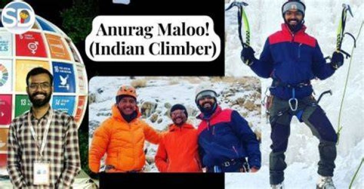 Anurag Maloo Wikipedia, (Indian Climber), Wife, Parents, Net Worth