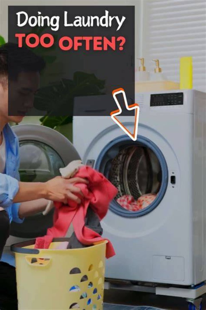 Are You Doing the Laundry Too Often?
