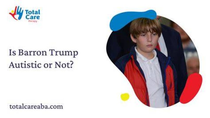 Barron Trump Autism: Understanding The Journey And Insights