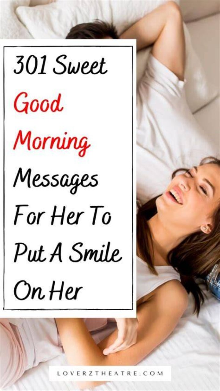 Best Cute Good Morning Messages For Her To Make Her Smile