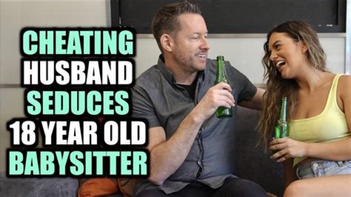 CHEATING Husband SEDUCES 18 Year Old BABYSITTER YouTube