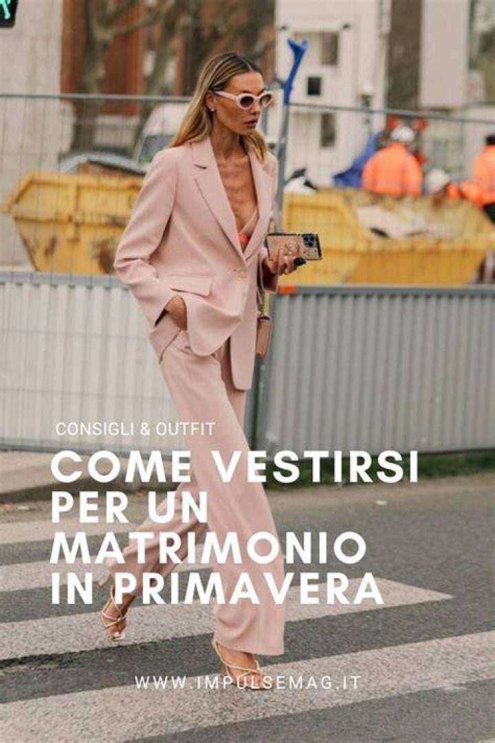 Come vestirsi a un matrimonio a maggio, idee outfit
