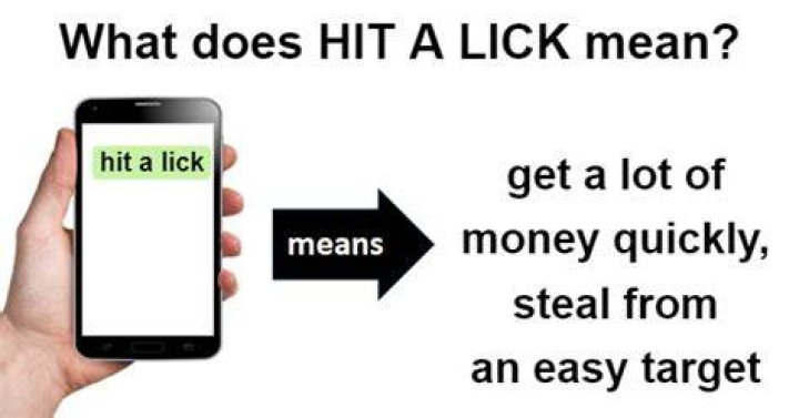 Definitions of hit a lick