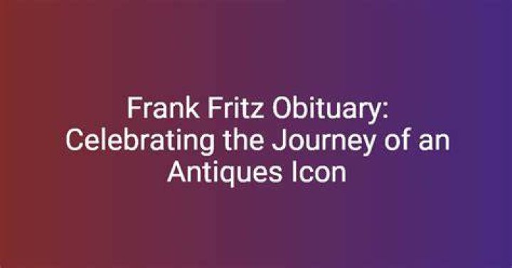 Did Frank Fritz Make A Mark In The World Of Antiques?
