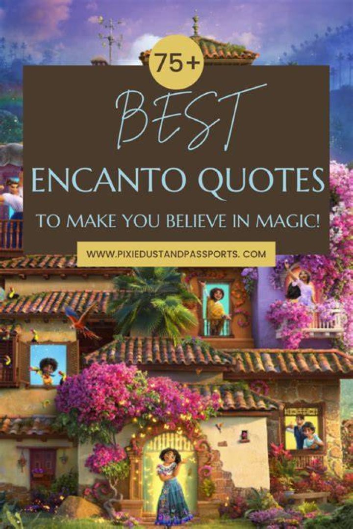 Disney's Encanto: Most Inspiring Quotes