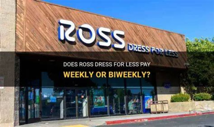 Does Ross Pay Weekly Or Biweekly? Find More About It