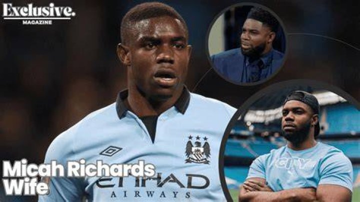 Exploring The Relationship Of Micah Richards: Who Is His Girlfriend?