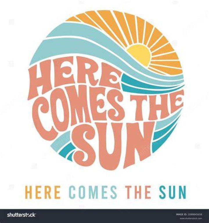 Here Comes the Sun 