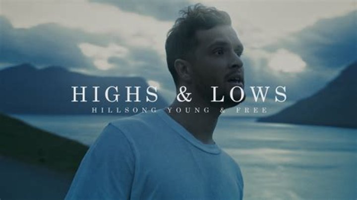 Highs & Lows by Hillsong Young & Free