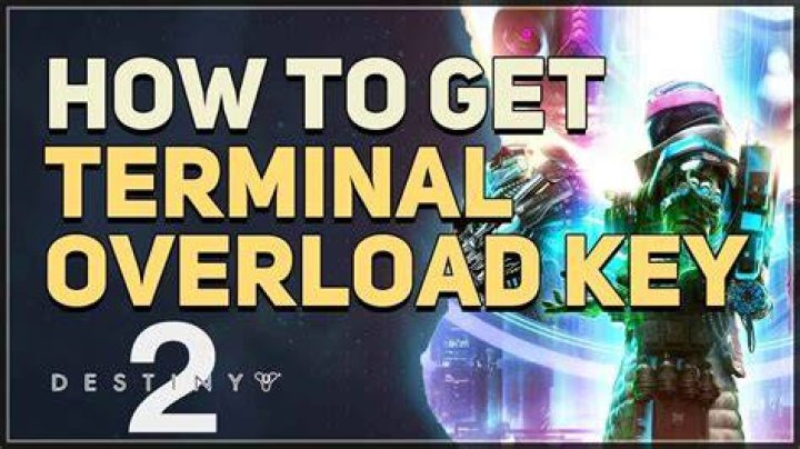 How to Get Terminal Overload Key in Destiny 2