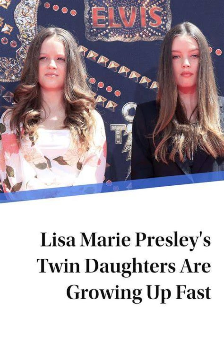 Lisa Marie Presley's Twin Daughters Are Growing Up Fast