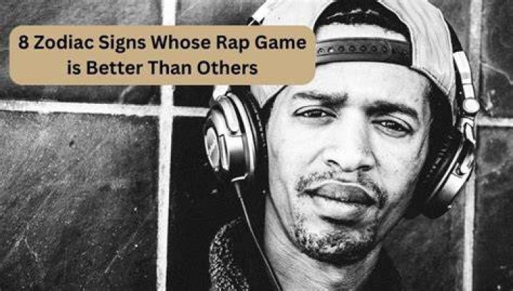 List of Zodiac Signs with Better Rap Game than Others
