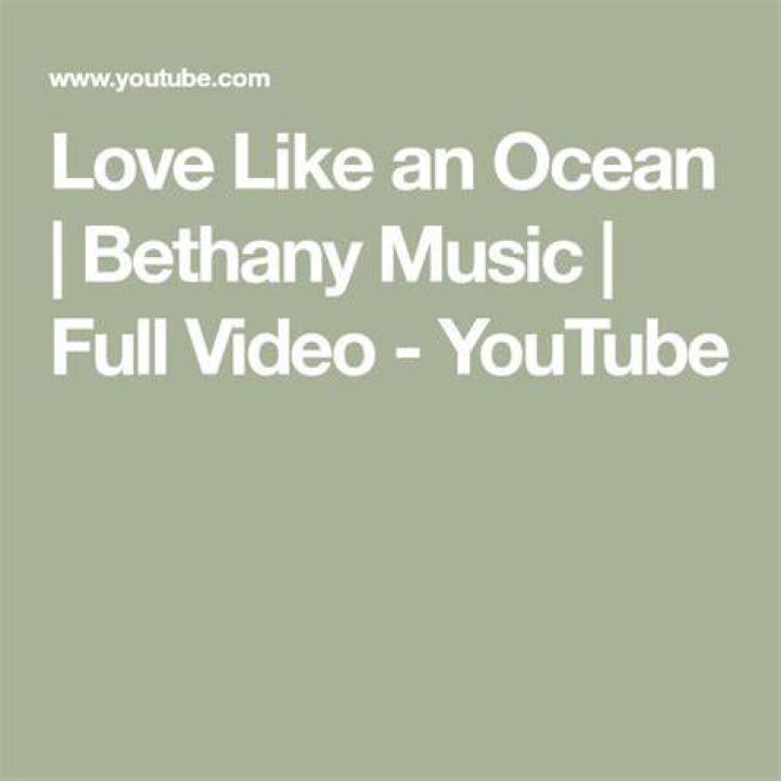Love Like An Ocean by Bethany Music