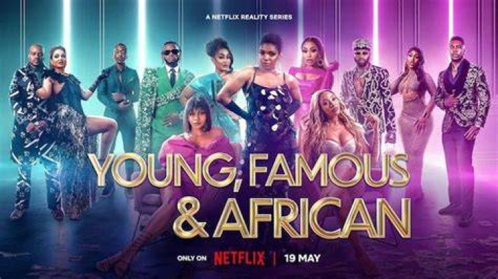 Netflix reality show Young, Famous and African: cast, trailer, release date