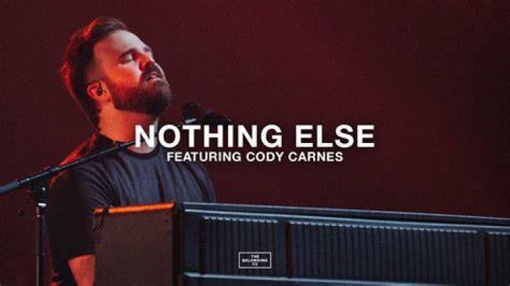 Nothing Else by Cody Carnes