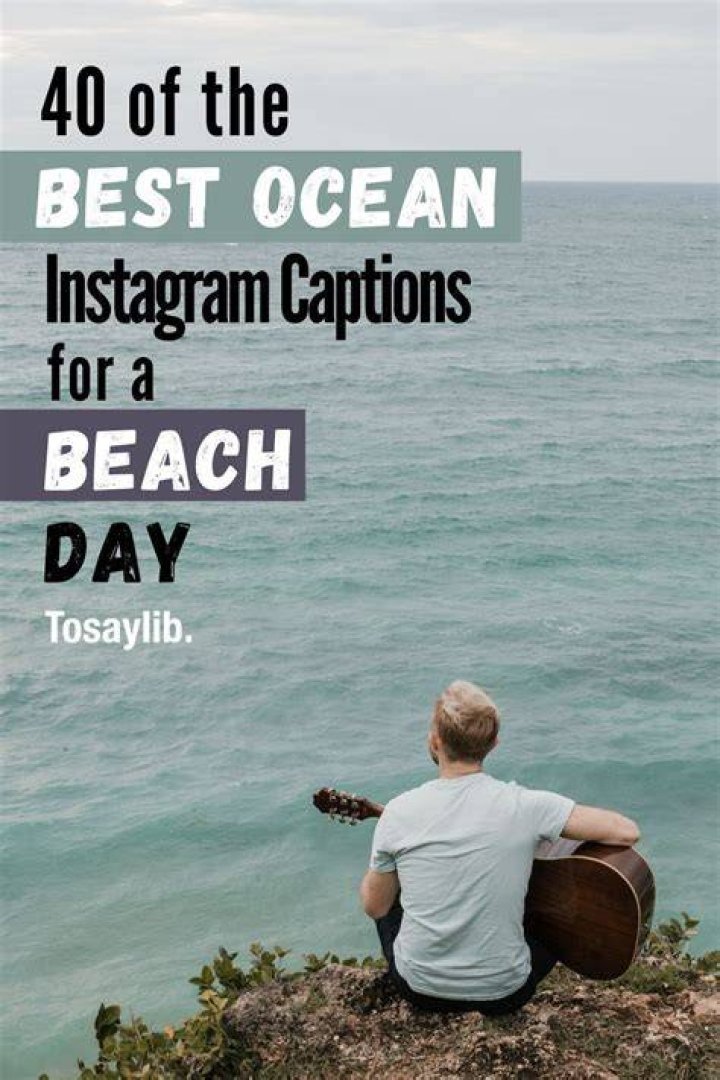 Ocean Captions: The Perfect Words For Your Seaside Memories