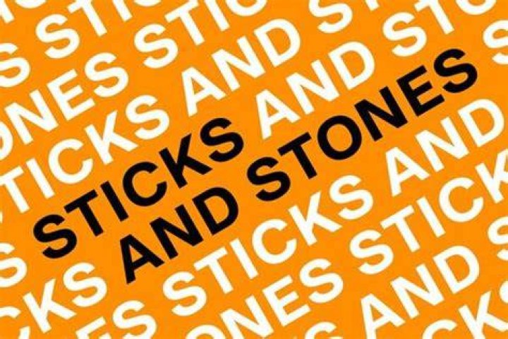 Sticks and Stones