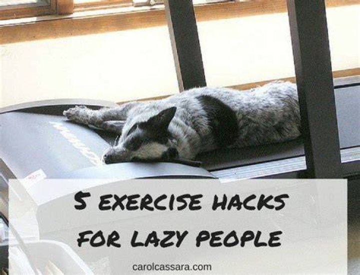 Ten exercise hacks for lazy people