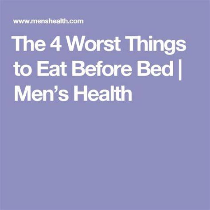 ​The 4 Worst Things to Eat Before Bed