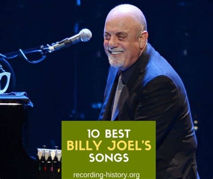 Top 10 Billy Joel Songs