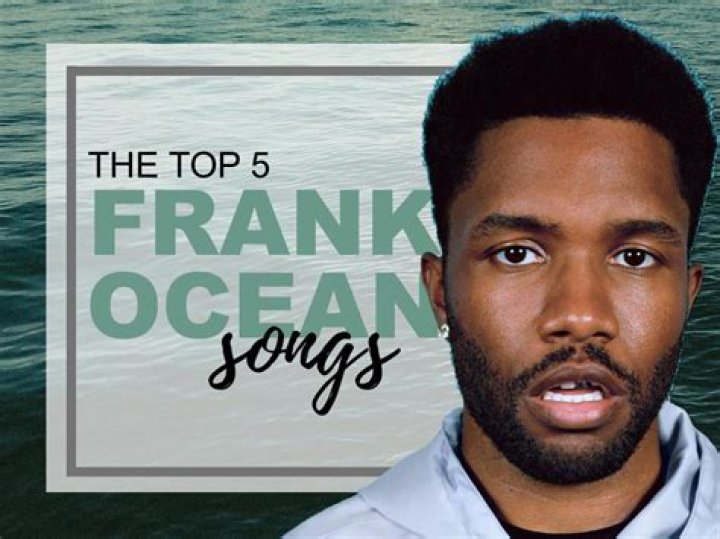 Top 10 Frank Ocean Songs