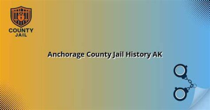 Unveiling The Anchorage County Jail A Deep Dive Into Its Operations