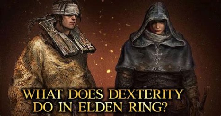 What Does Dexterity Do In Elden Ring