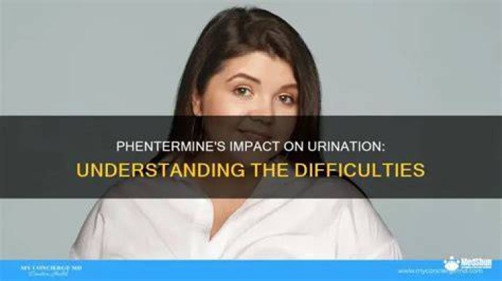 Why Does Phentermine Make It Hard To Urinate