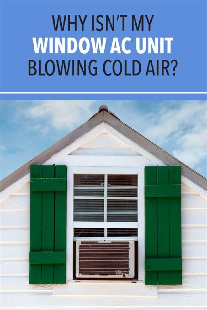 Why Isn't My Window AC Unit Blowing Cold Air?